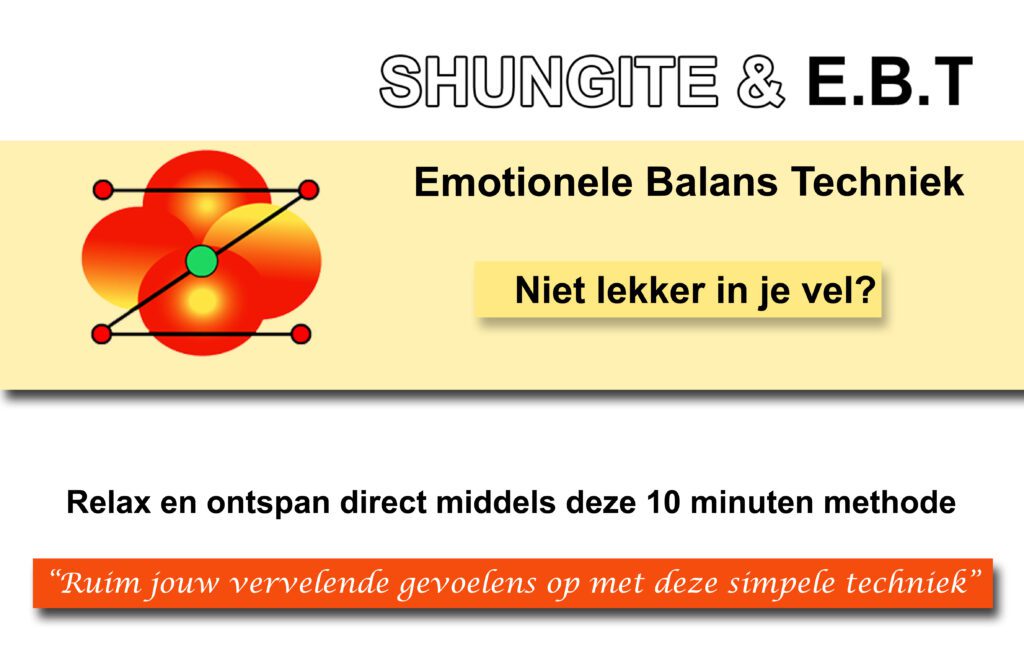 Informatie Shungite 31 Shungite en de Emotionele
Balans Techniek